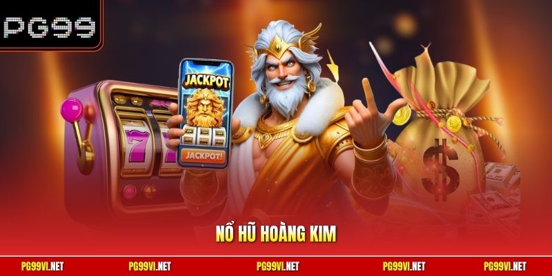Nổ hũ hoàng kim